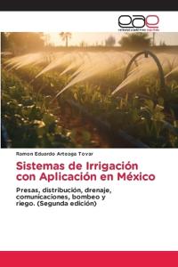 Sistemas de Irrigación con Aplicación en México