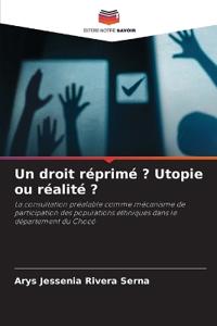 Un droit réprimé ? Utopie ou réalité ?