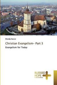 Christian Evangelism- Part 3