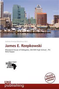 James E. Rzepkowski