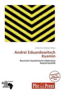 Andrei Eduardowitsch Kusmin