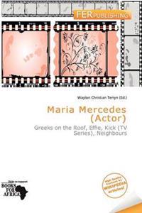 Maria Mercedes (Actor)