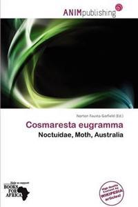 Cosmaresta eugramma