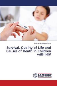 Survival, Quality of Life and Causes of Death in Children with HIV