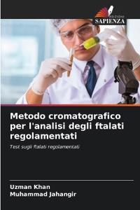 Metodo cromatografico per l'analisi degli ftalati regolamentati