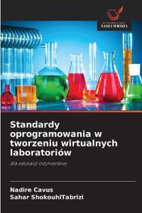 Standardy oprogramowania w tworzeniu wirtualnych laboratoriów