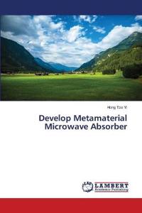 Develop Metamaterial Microwave Absorber
