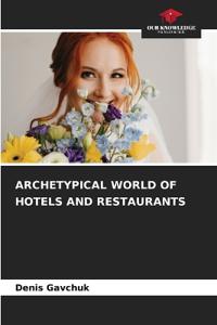 Archetypical World of Hotels and Restaurants