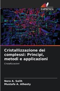 Cristallizzazione dei complessi
