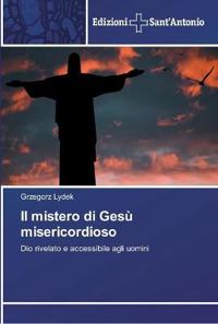 Il mistero di Gesù misericordioso