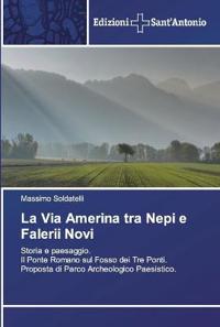 La Via Amerina tra Nepi e Falerii Novi