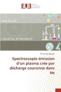 Spectroscopie émission d'un plasma crée par décharge couronne dans He