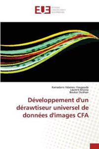 Développement d'un dérawtiseur universel de données d'images CFA