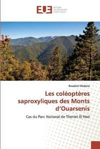 Les coléoptères saproxyliques des Monts d'Ouarsenis