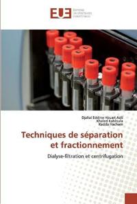 Techniques de séparation et fractionnement