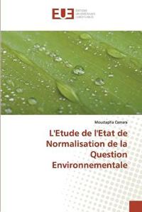 L'Etude de l'Etat de Normalisation de la Question Environnementale