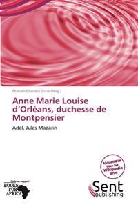 Anne Marie Louise d'Orléans, duchesse de Montpensier