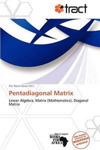 Pentadiagonal Matrix