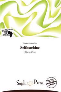 Selfmachine