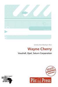 Wayne Cherry