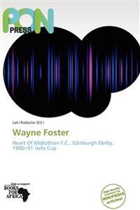 Wayne Foster