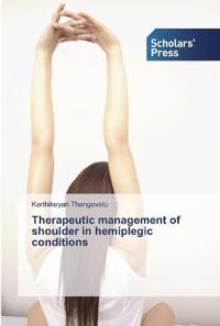 Therapeutic management of shoulder in hemiplegic conditions