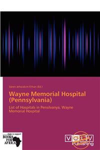 Wayne Memorial Hospital (Pennsylvania)