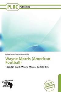 Wayne Morris (American Football)