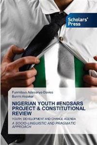 Nigerian Youth #Endsars Project & Constitutional Review
