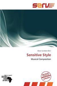 Sensitive Style