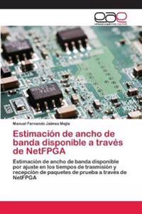 Estimación de ancho de banda disponible a través de NetFPGA