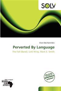 Perverted By Language