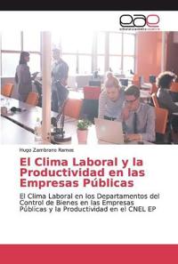 El Clima Laboral y la Productividad en las Empresas Públicas