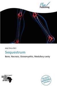 Sequestrum