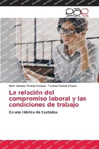 La relación del compromiso laboral y las condiciones de trabajo