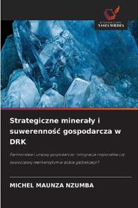 Strategiczne mineraly i suwerennośc gospodarcza w DRK