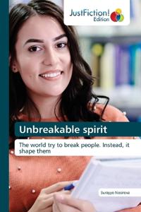 Unbreakable spirit