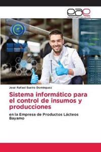 Sistema informático para el control de insumos y producciones