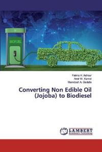 Converting Non Edible Oil (Jojoba) to Biodiesel
