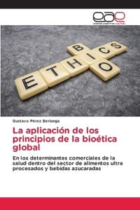 La aplicación de los principios de la bioética global