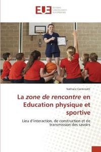 La zone de rencontre en Education physique et sportive