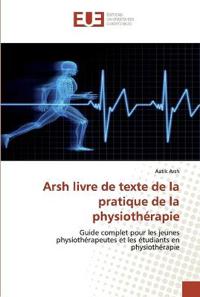 Arsh livre de texte de la pratique de la physiothérapie