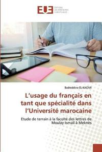 L'usage du français en tant que spécialité dans l'Université marocaine