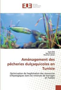 Aménagement des pêcheries dulçaquicoles en Tunisie