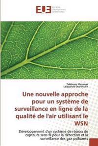 Une nouvelle approche d'un système de surveillance en ligne de la qualité de l'air utilisant le WSN