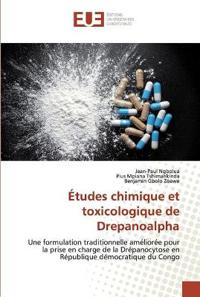 Études chimique et toxicologique de Drepanoalpha