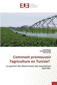 Comment promouvoir l'agriculture en Tunisie?