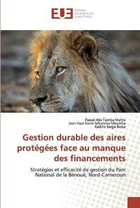 Gestion durable des aires protégées face au manque des financements