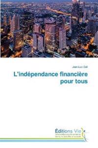 L'indépendance financière pour tous