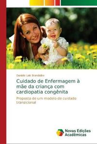 Cuidado de Enfermagem à mãe da criança com cardiopatia congênita